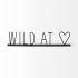 Wild at Heart Metal Sign (Black)